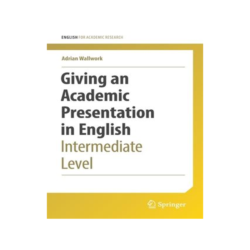 [预订]Giving an Academic Presentation in English 9783030956080