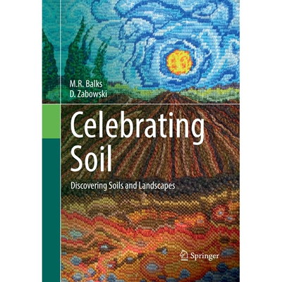 预订 Celebrating Soil Discovering Soils and Landscapes 庆祝土壤 9783319813479
