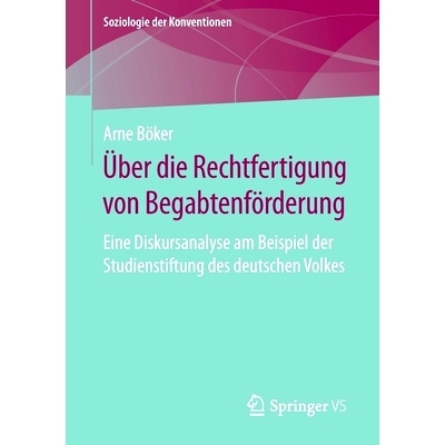 预订 Über die Rechtfertigung von Begabtenförderung: Eine Diskursanalyse am Beispiel der Studienstiftung des deutschen