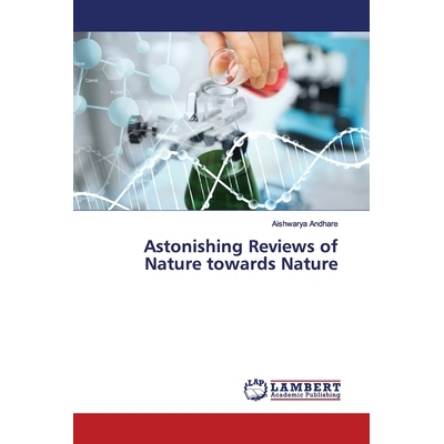 预订 Astonishing Reviews of Nature towards Nature 大自然对大自然的惊人评论: 9786200118547