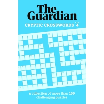 预订 Guardian Cryptic Crosswords 4: A Collection of More Than 100 Challenging Puzzles
