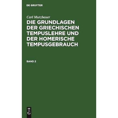 预订 Mutzbauer: Grundl. D. Griech. Tempuslehre Bd. 2: 9783111058320