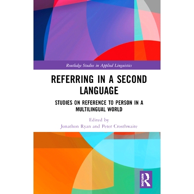 预订 Referring in a Second Language: Studies on Reference to Person in a Multilingual World 用*种语言引用：多语言世界