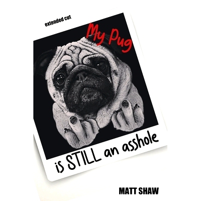 预订 My Pug is STILL an asshole: 9781716013072