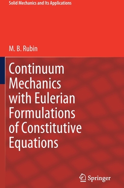 【预订】Continuum Mechanics with Eulerian Formulations of Constitutive Equations