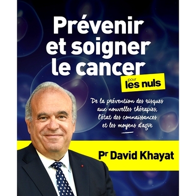 预订 Prévenir et soigner le cancer pour les nuls : de la prévention des risques aux nouvelles thérapies, l’état des
