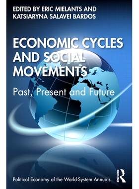 预订 Economic Cycles and Social Movements: Past, Present, and Future 经济周期与社会运动：过去，现在和未来: 9780367528263