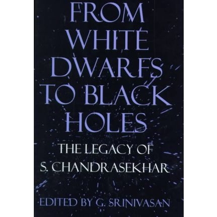 预订 From White Dwarfs to Black Holes: The Legacy of S. Chandrasekhar 从白矮星到黑洞: 9780226769967