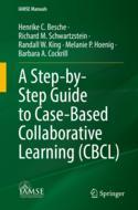 A Step-By-Step Guide to Case-Based Collaborative Learning (Cbcl) 9783031144394