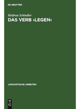 预订 Das Verb ›legen‹: Eine Untersuchung seiner räumlich-konkreten Bedeutungsvarianten: 9783484304345