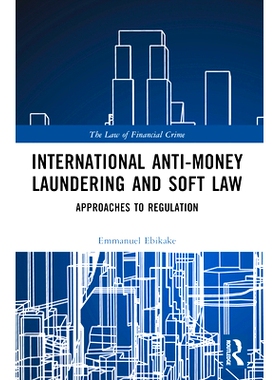 预订 International Anti-Money Laundering and Soft Law: Approaches to Regulation: 9781032449265