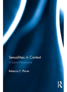 预订 Sexualities in Context: A Social Perspective 语境中的性：社会视角: 9781138131422
