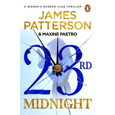 预订 23rd Midnight: A serial killer behind bars. A copycat killer on the loose... (Women’s Murder Club 23): 97818049461