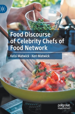 【预订】Food Discourse of Celebrity Chefs of Food Network