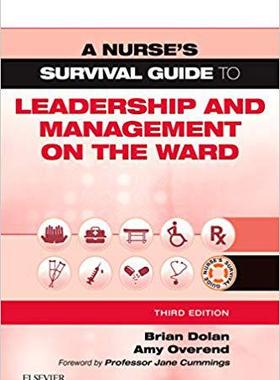A Nurse’s Survival Guide to Leadership and Management on the Ward 护士生存指南：病房的统筹与管理
