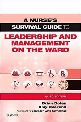 A Nurse’s Survival Guide to Leadership and Management on the Ward 护士生存指南：病房的统筹与管理