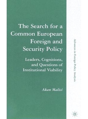 预订 The Search for a Common European Foreign and Security Policy: Leaders, Cognitions, and Questions of Institutional V