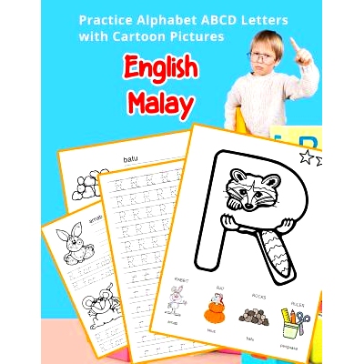 预订 English Malay Practice Alphabet ABCD letters with Cartoon Pictures: Amalan Bahasa Melayu abjad dengan gambar kartun