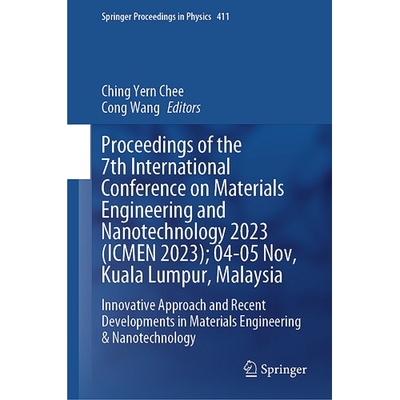 预订 Proceedings of the 7th International Conference on Materials Engineering and Nanotechnology 2023 (ICMEN 2023); 04-0