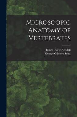 [预订]Microscopic Anatomy of Vertebrates 9781013969607