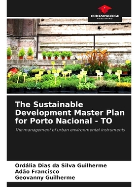 预订 The Sustainable Development Master Plan for Porto Nacional - TO: 9786207749782