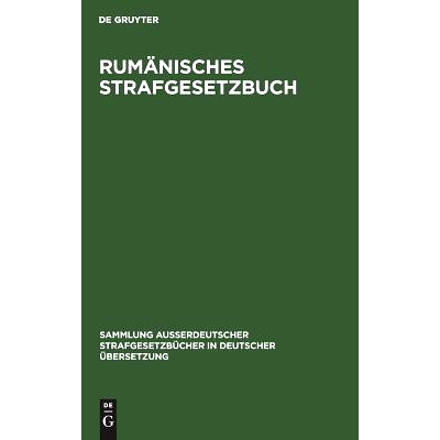 预订 Rumänisches Strafgesetzbuch: Amtlicher Text mit den Abänderungen bis zum 1.12.1960: 9783110010190