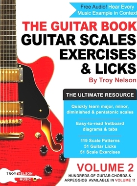 预订 The Guitar Book: Volume 2: The Ultimate Resource for Discovering New Guitar Scales, Exercises, and Licks!: 97810767