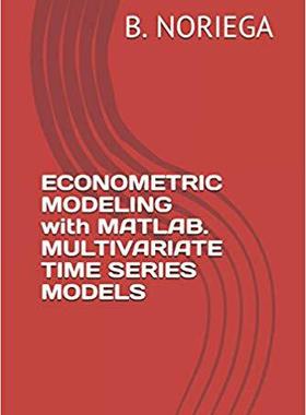 【预售】Econometric Modeling with Matlab. Multivariate Time Series Models