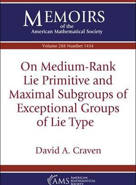 预订 On Medium-Rank Lie Primitive and Maximal Subgroups of Exceptional Groups of Lie Type