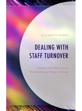 预订 Dealing with Staff Turnover: Systems That Make Schools More Resilient in Times of Change 处理员工流动:使学校在变革