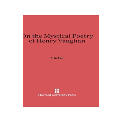 [预订]On the Mystical Poetry of Henry Vaughan 9780674330641