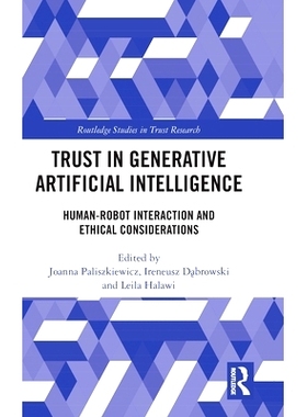 预订 Trust in Generative Artificial Intelligence: Human-Robot Interaction and Ethical Considerations: 9781032957944