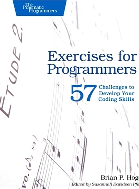 预订 Exercises for Programmers: 57 Challenges to Develop Your Coding Skills: 9781680501223