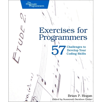 预订 Exercises for Programmers: 57 Challenges to Develop Your Coding Skills: 9781680501223