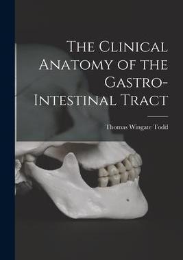 [预订]The Clinical Anatomy of the Gastro-intestinal Tract 9781015194410