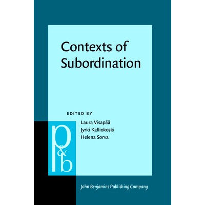 预订 Contexts of Subordination. Cognitive, typological and discourse perspectives. 从属的语境：认知、类型学和话语的观点: