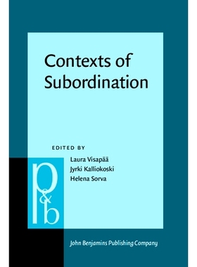 预订 Contexts of Subordination. Cognitive, typological and discourse perspectives. 从属的语境：认知、类型学和话语的观点: