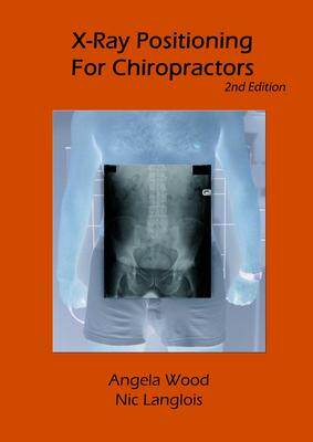 [预订]X-Ray Positioning for Chiropractors 2nd Edition 9780955690402