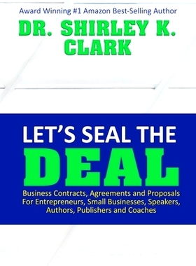 预订 Let’s Seal The Deal: Business Contracts, Agreements and Proposals For Entrepreneurs, Small Businesses, Speakers, A