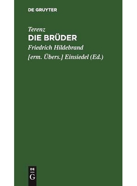 预订 Die Brüder: Ein Lustspiel nach Terenz in 5 Akten: 9783111119335