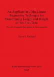 [预订]An Application of the Linear Regression Technique for Determining Length and Weight of Six Fish Taxa 9781841715407