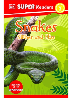 预订 DK Super Readers Level 2 Snakes Slither and Hiss: 9780744067118