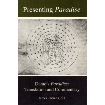 Dante’s Paradise: Translation and Comme