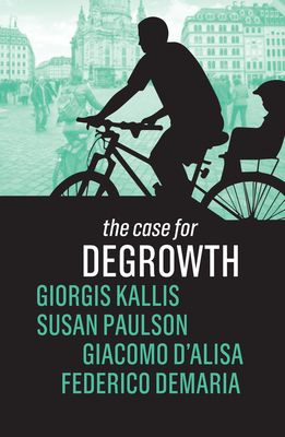 【预订】The Case For Degrowth