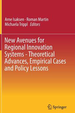 【预订】New Avenues for Regional Innovation Systems - Theoretical Advances, Empirical Cases and Policy Lessons