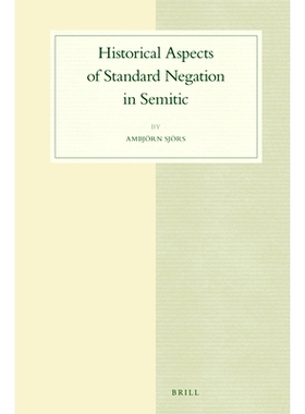 预订 Historical Aspects of Standard Negation in Semitic 犹太人在历史方面的标准否定: 9789004348547