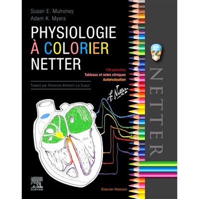 预订 Physiologie à colorier Netter : 138 planches, tableaux et notes cliniques, autoévaluation Netter 着色生理学：138