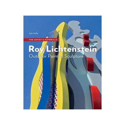 [预订]Roy Lichtenstein - Outdoor Painted Sculpture 9781606066690