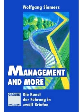 预订 Management and more: Die Kunst der Führung in zwölf Briefen: 9783322826794