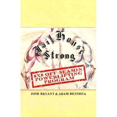 预订 Jailhouse Strong: 8 x 8 Off-Season Powerlifting Program: 9781079849943